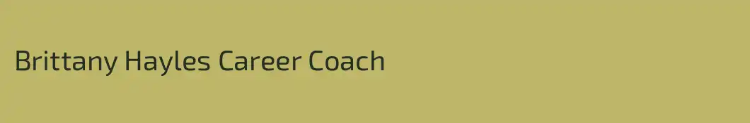 Brittany Hayles Career Coach